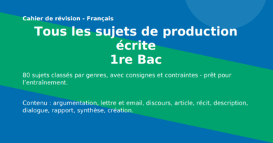 Tous les sujets de production écrite en 1re Bac PDF
